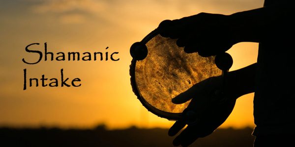 shamanic intake